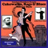 Cakewalks, Rags and Blues - Military Style
