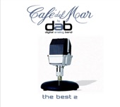 Café del Mar by DaB - The Best 2, 2005