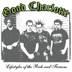 Lifestyles of the Rich and Famous - Single - Good Charlotte