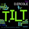 Tilt (Leo Stroka Remix) - D. Ercole lyrics