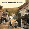 The Moses Gun