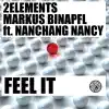 Stream & download Feel It (Remixes) [feat. Nanchang Nancy] - Single