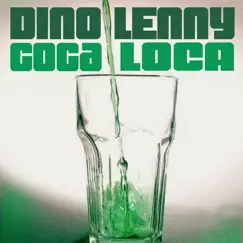 Coca Loca - EP by Dino Lenny album reviews, ratings, credits