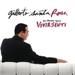 Vivir Sin Ti - Single - Gilberto Santa Rosa