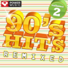 90's Hits Remixed, Vol. 2 (60 Minute Non-Stop Workout Mix) [128 BPM] - Power Music Workout