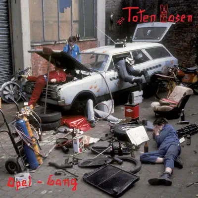 Opel-Gang (Deluxe-Edition mit Bonus-Tracks) - Die Toten Hosen