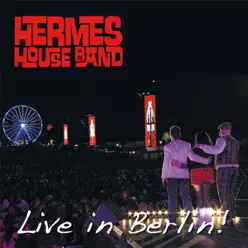 Live in Berlin - Hermes House Band Live in Berlin - Hermes House Band