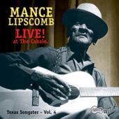 Texas Songster, Vol. 4: Mance Lipscomb Live! (At the Cabale) artwork