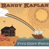 Randy Kaplan - You Can't Always Get What You Want