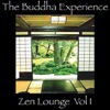 The Buddha Experience-Zen Lounge, Vol. 1