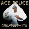 Ace, Deuce, Tre - Ace Deuce lyrics