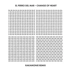 Change of Heart (Rakamonie Remix) - Single - El Perro del Mar