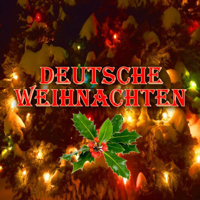 Verschiedene Interpreten - Deutsche Weihnachten (Traditional German Christmas) artwork