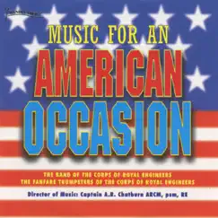 Music for an American Occasion by The Band of the Corps of Royal Engineers album reviews, ratings, credits
