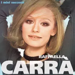 I miei successi - Raffaella Carrà