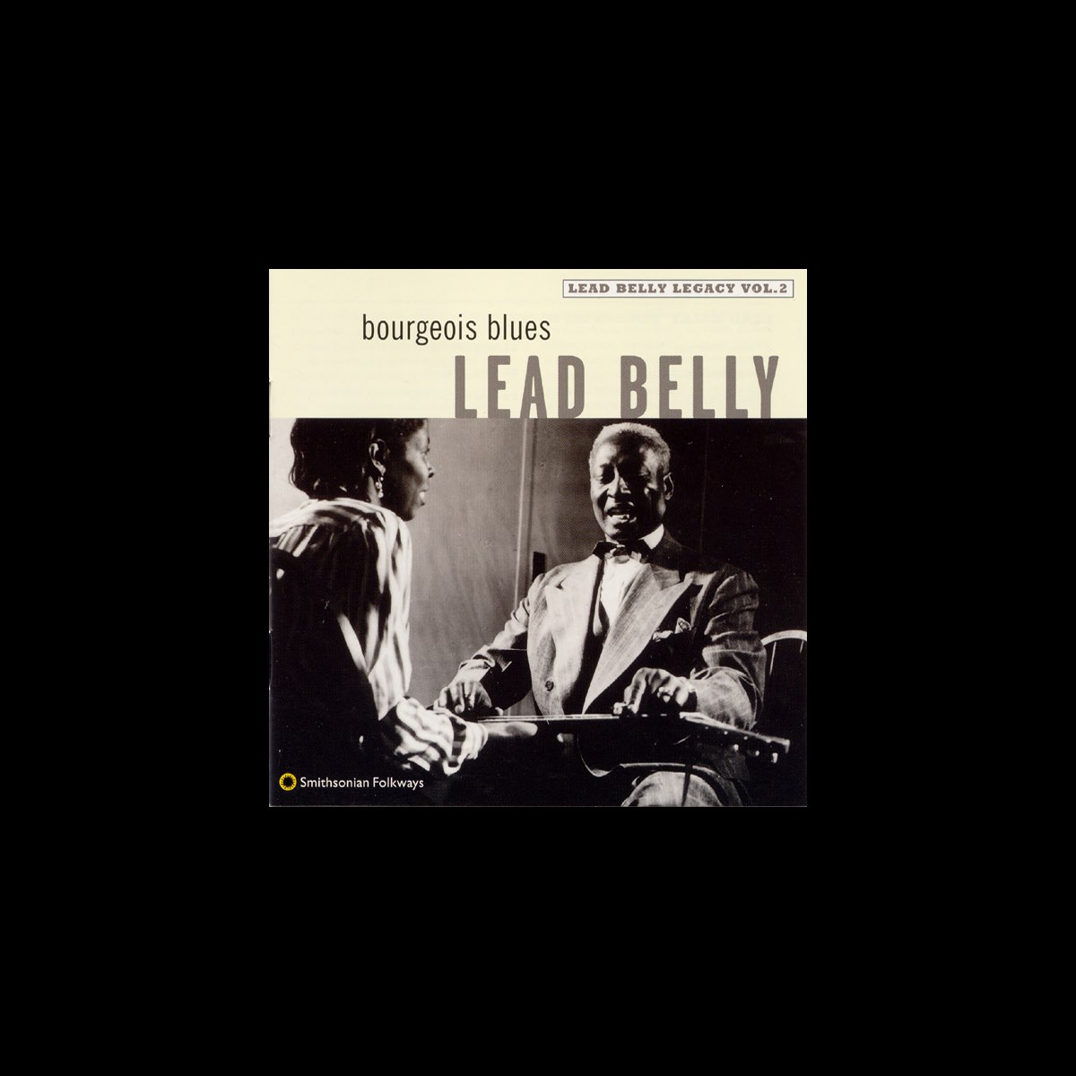 ‎Bourgeois Blues Lead Belly Legacy, Vol. 2 de Lead Belly en Apple Music