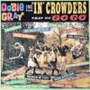 Dobie Gray Sings for "In Crowders" That Go "Go Go"