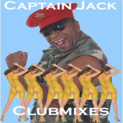 Captain Jack: Clubmixes - Captain Jack
