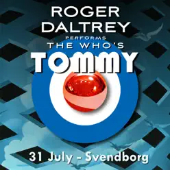 Roger Daltrey Performs The Who's "Tommy" (31 July 2011 Svendborg, DM) - Roger Daltrey