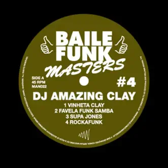 Baile Funk Masters #4 by DJ Amazing Clay album reviews, ratings, credits