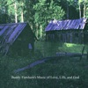Buddy Farnham's Music of Love, Life, and God
