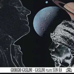Giorgio Gaslini Plays Sun Ra - Giorgio Gaslini Giorgio Gaslini Plays Sun Ra - Giorgio Gaslini