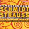 Stream & download Schmidt: Symphony No. 4 - Strauss: Symphonisches Fragment Aus Josephs Legende