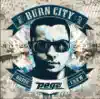 Burn City (Bonus Track Version) album lyrics, reviews, download