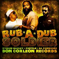 Rub-a-Dub Soldier - Single - Ky-Mani Marley Rub-a-Dub Soldier - Single - Ky-Mani Marley