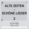 Alte Zeiten - Schöne Lieder 2, 2012
