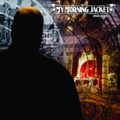 Touch Me I'm Going to Scream Pt. 2 by My Morning Jacket
