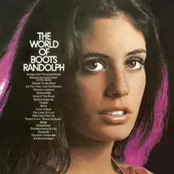 The World of Boots Randolph - Boots Randolph The World of Boots Randolph - Boots Randolph