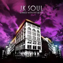 Dinner With FAT Beatz by JK Soul album reviews, ratings, credits