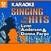 Karaoke: Lynn Anderson & Donna Fargo - Singing to the Hits (Re-Recorded Versions), 2007