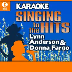 Karaoke: Lynn Anderson & Donna Fargo - Singing to the Hits (Re-Recorded Versions) by Lynn Anderson & Donna Fargo album reviews, ratings, credits
