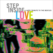 Step Inside Love - A Jazzy Tribute to the Beatles - Varios Artistas