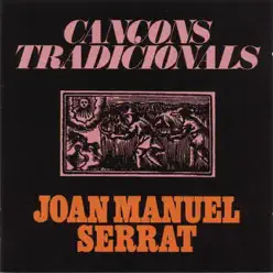 Cançons Tradicionals - Joan Manuel Serrat
