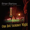 One Hot Summer Night