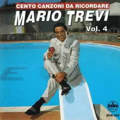 Cento canzoni da ricordare, Vol. 4 (The Best Collection of Classic Neapolitan Songs) - Mario Trevi