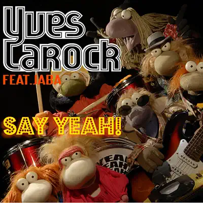 Say Yeah! - Yves Larock