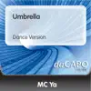 Umbrella (Dance Version) - Single album lyrics, reviews, download