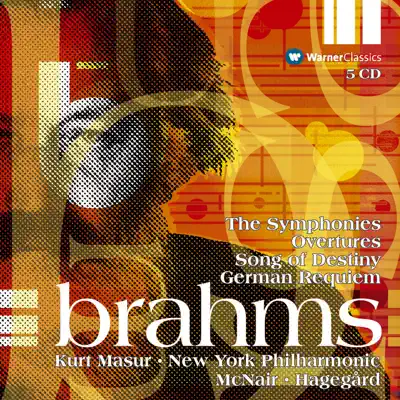 Brahms: Symphonies Nos. 1-4, Overtures, Ein deutsches Requiem - New York Philharmonic