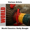 World Classics: Dutty Bungle