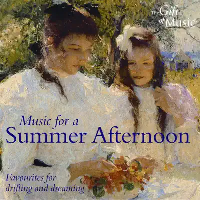 Music for A Summer Afternoon (Favourites for Drifting and Dreaming) - Royal Philharmonic Orchestra