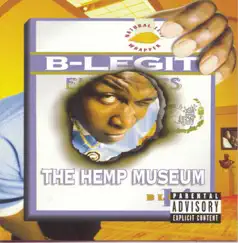 The Hemp Museum by B-Legit album reviews, ratings, credits