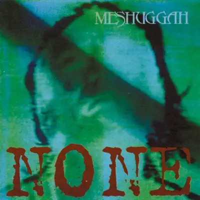 None - EP - Meshuggah
