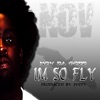 IM So Fly - EP