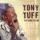 Tony Tuff-Walk and Talk