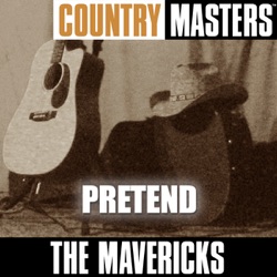 The Mavericks - Pretend