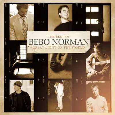 Great Light of the World: The Best of Bebo Norman - Bebo Norman